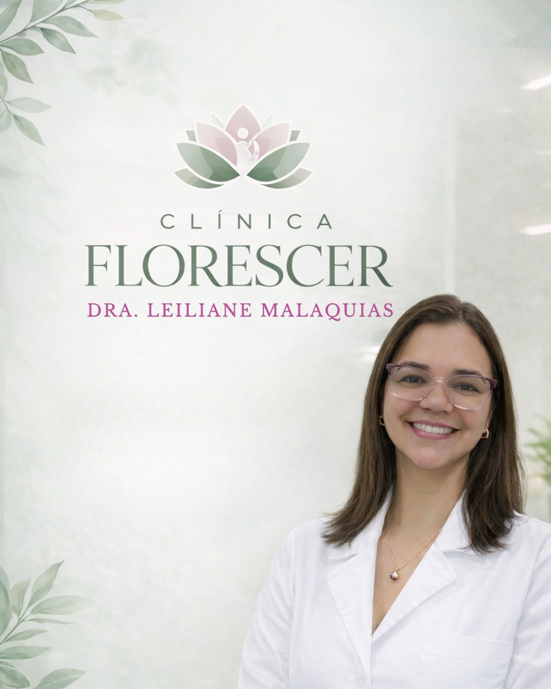 Dra. Leiliane Malaquias - Clínica